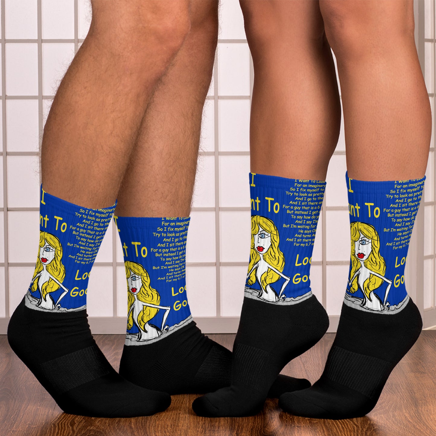I Want To look Good look Socks