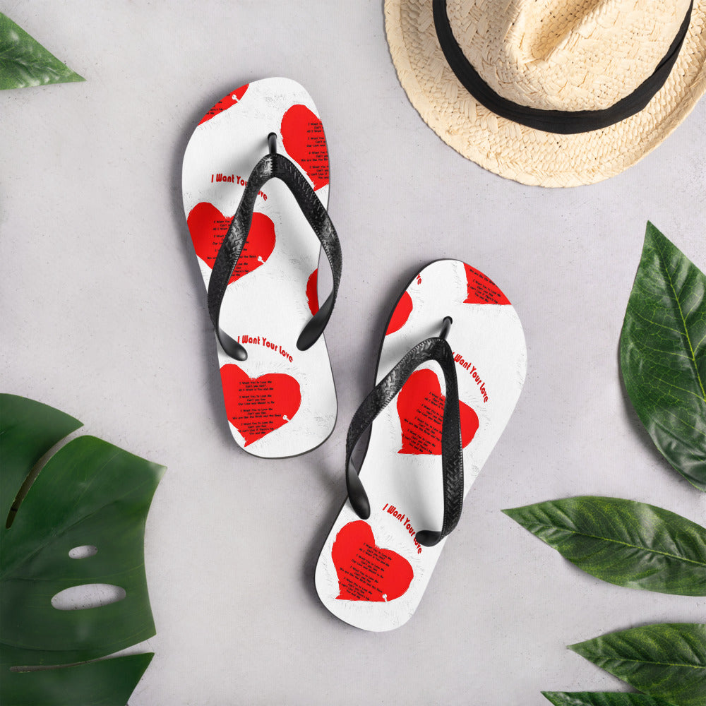 I Want Your Love Flip-Flops