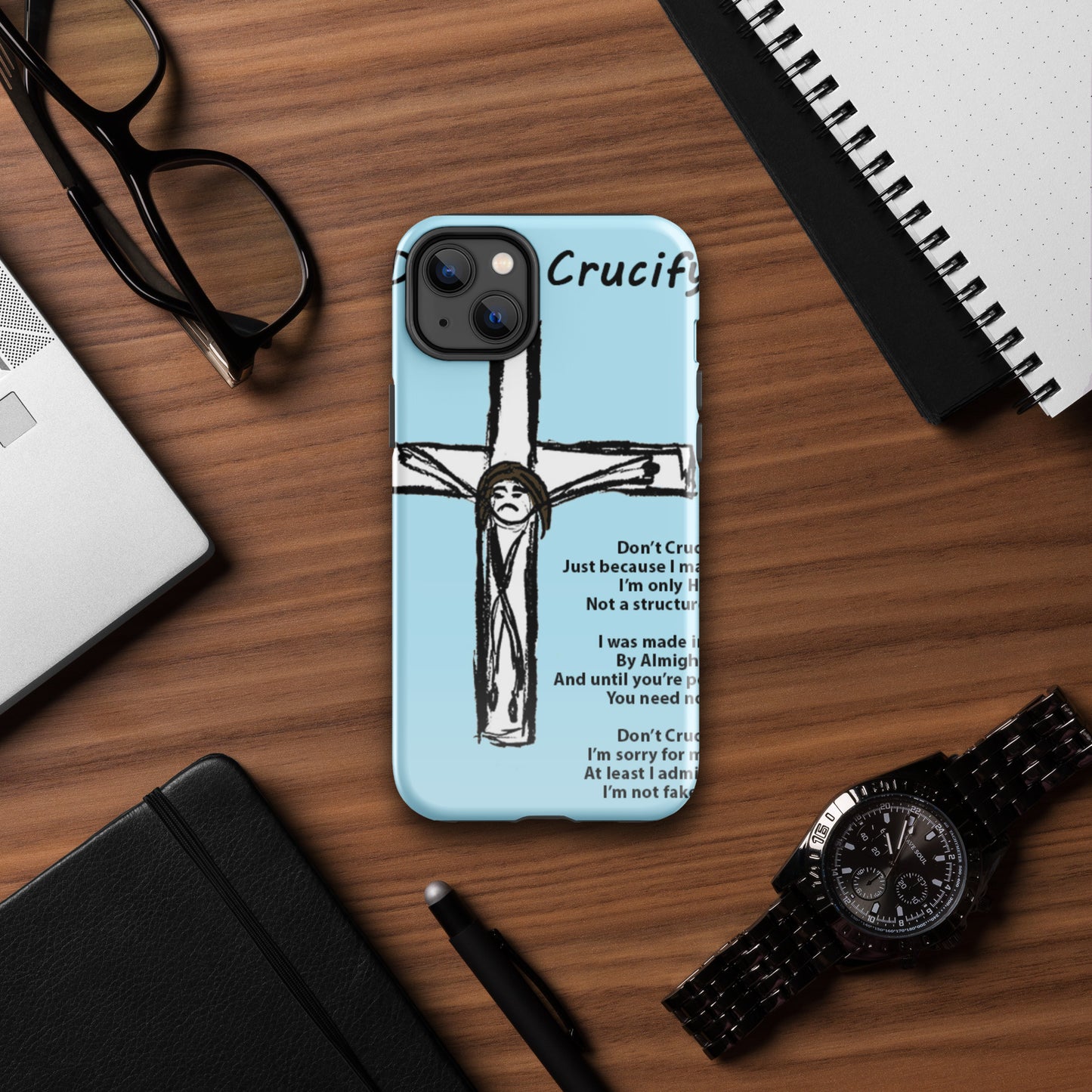 Don't Crucify Me Tough Case for iPhone®