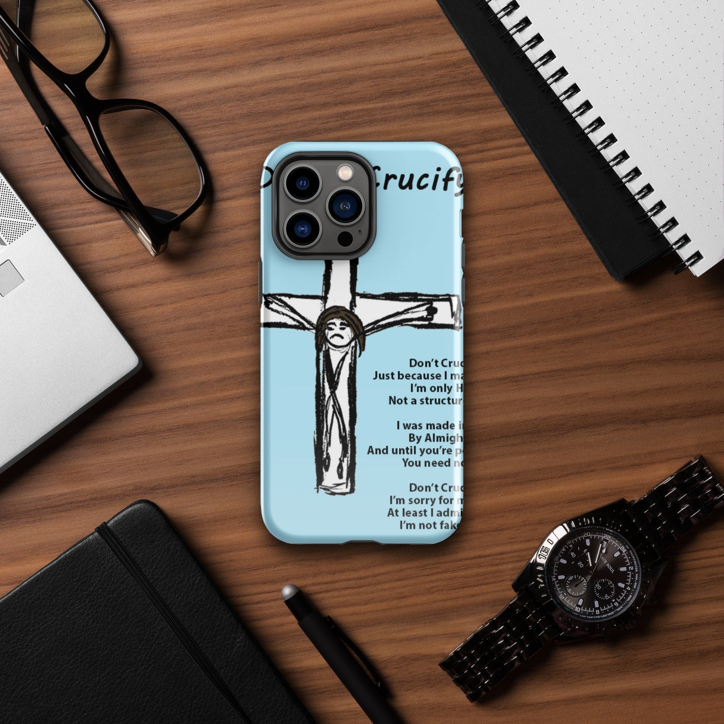 Don't Crucify Me Tough Case for iPhone®