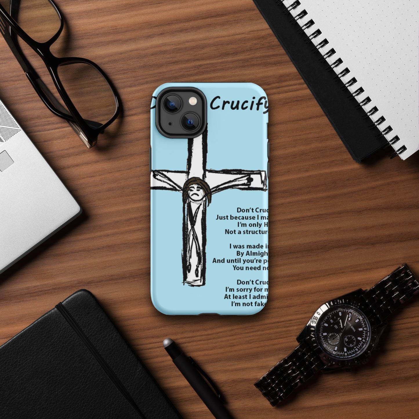 Don't Crucify Me Tough Case for iPhone®