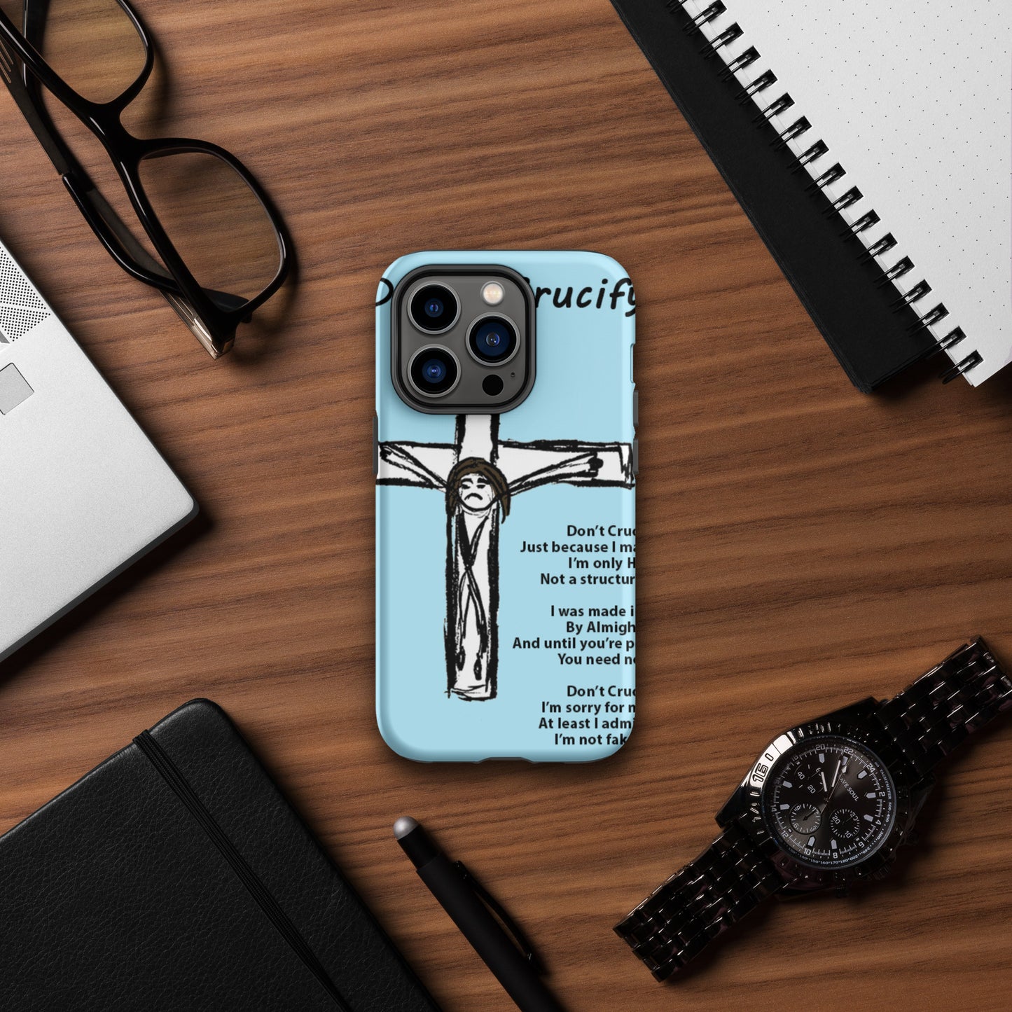 Don't Crucify Me Tough Case for iPhone®