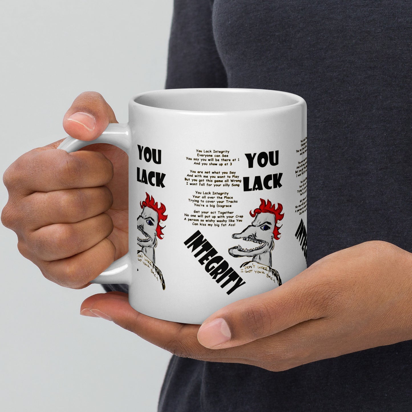 You Lack Integrity White glossy mug