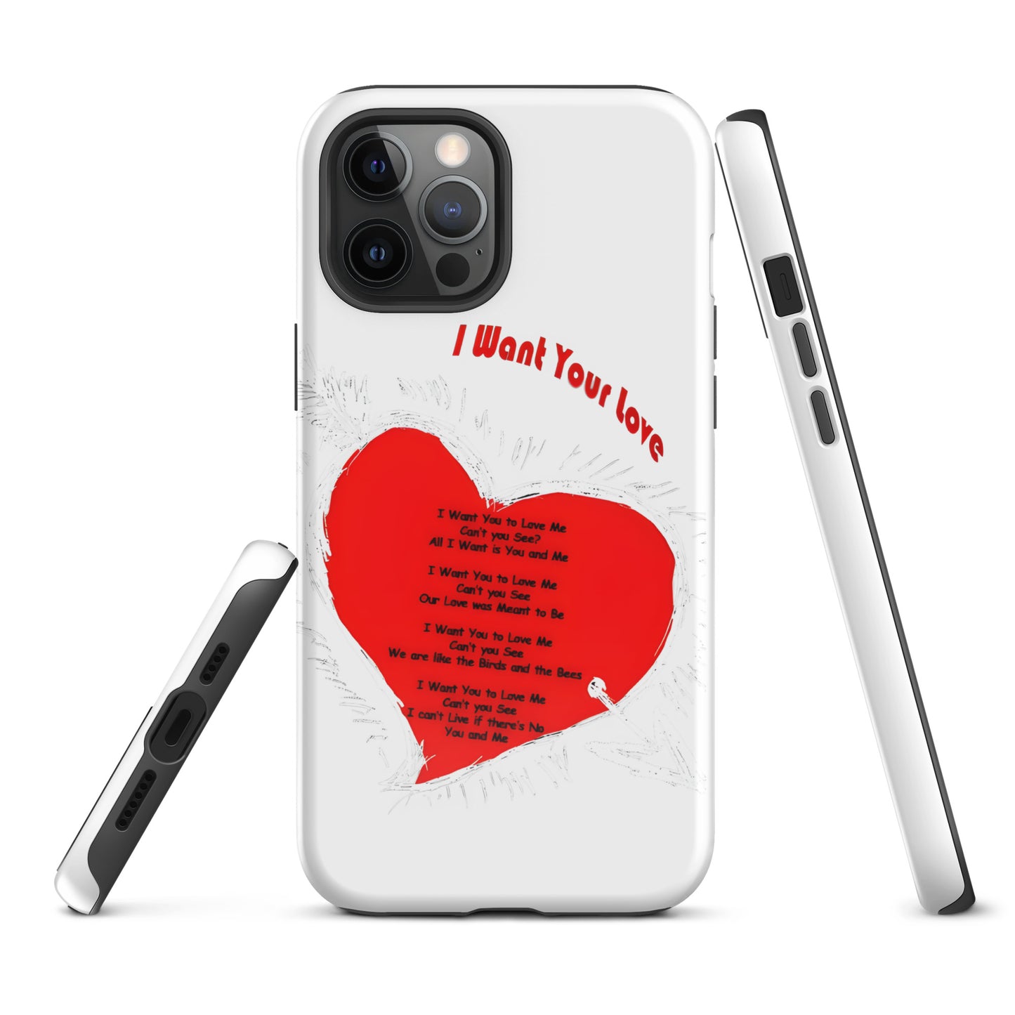 I Want Your Love Tough Case for iPhone®