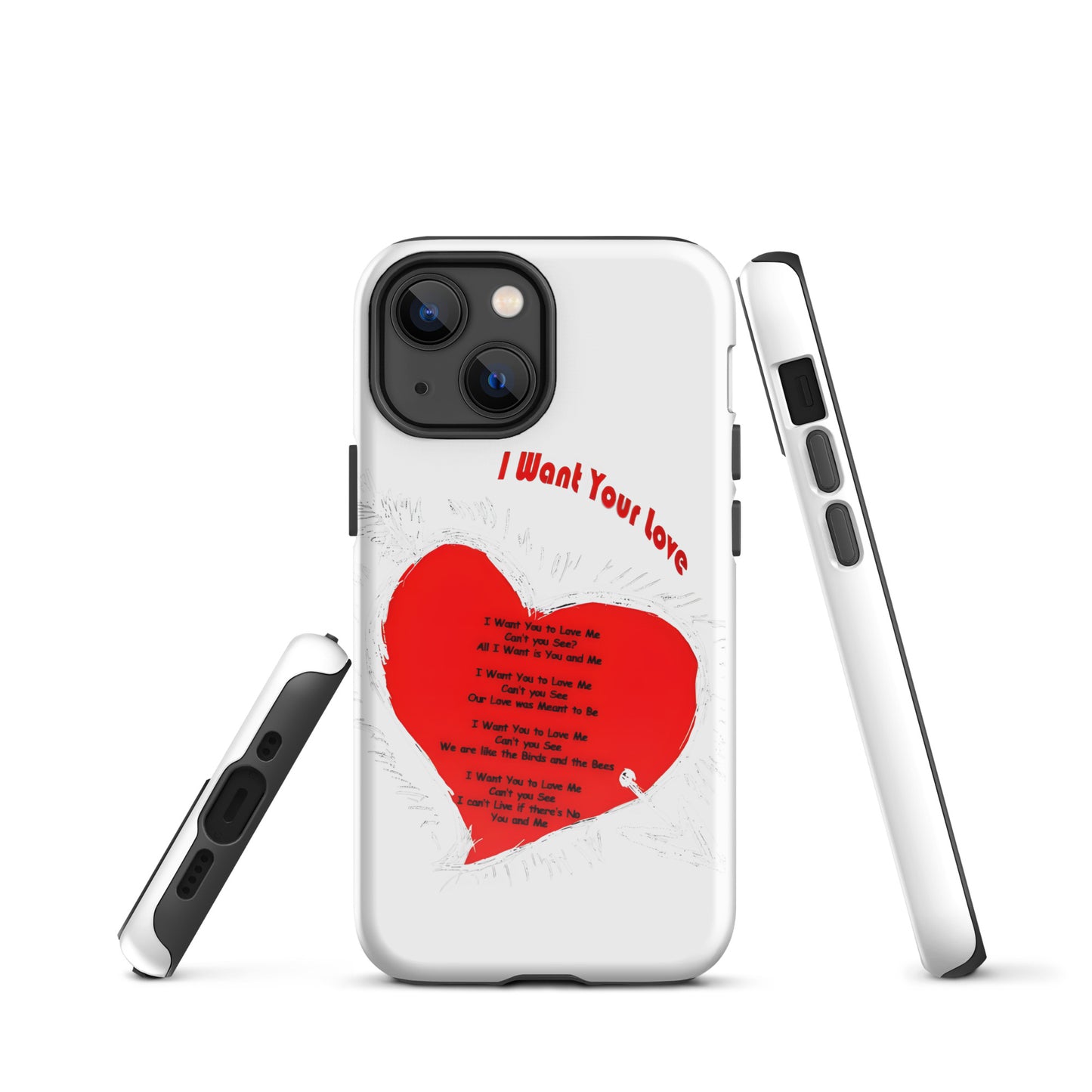 I Want Your Love Tough Case for iPhone®