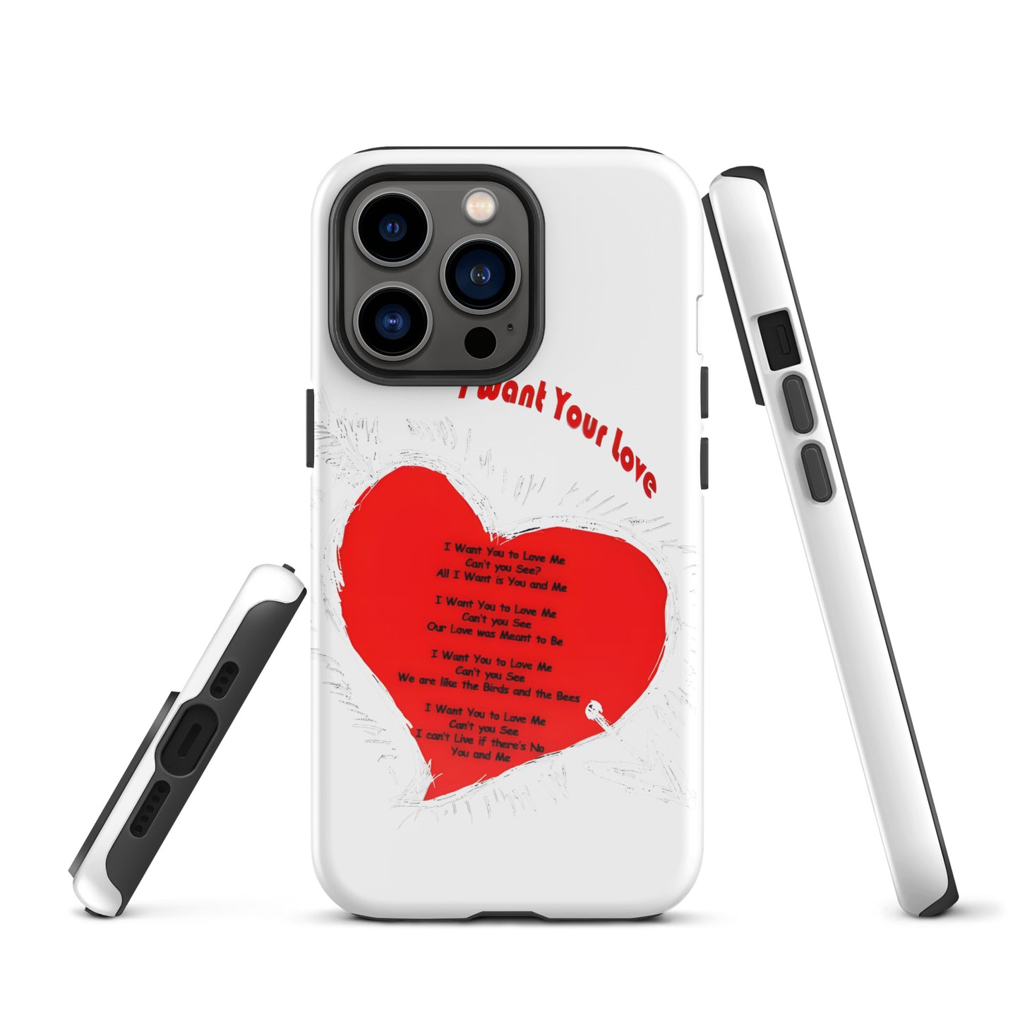 I Want Your Love Tough Case for iPhone®