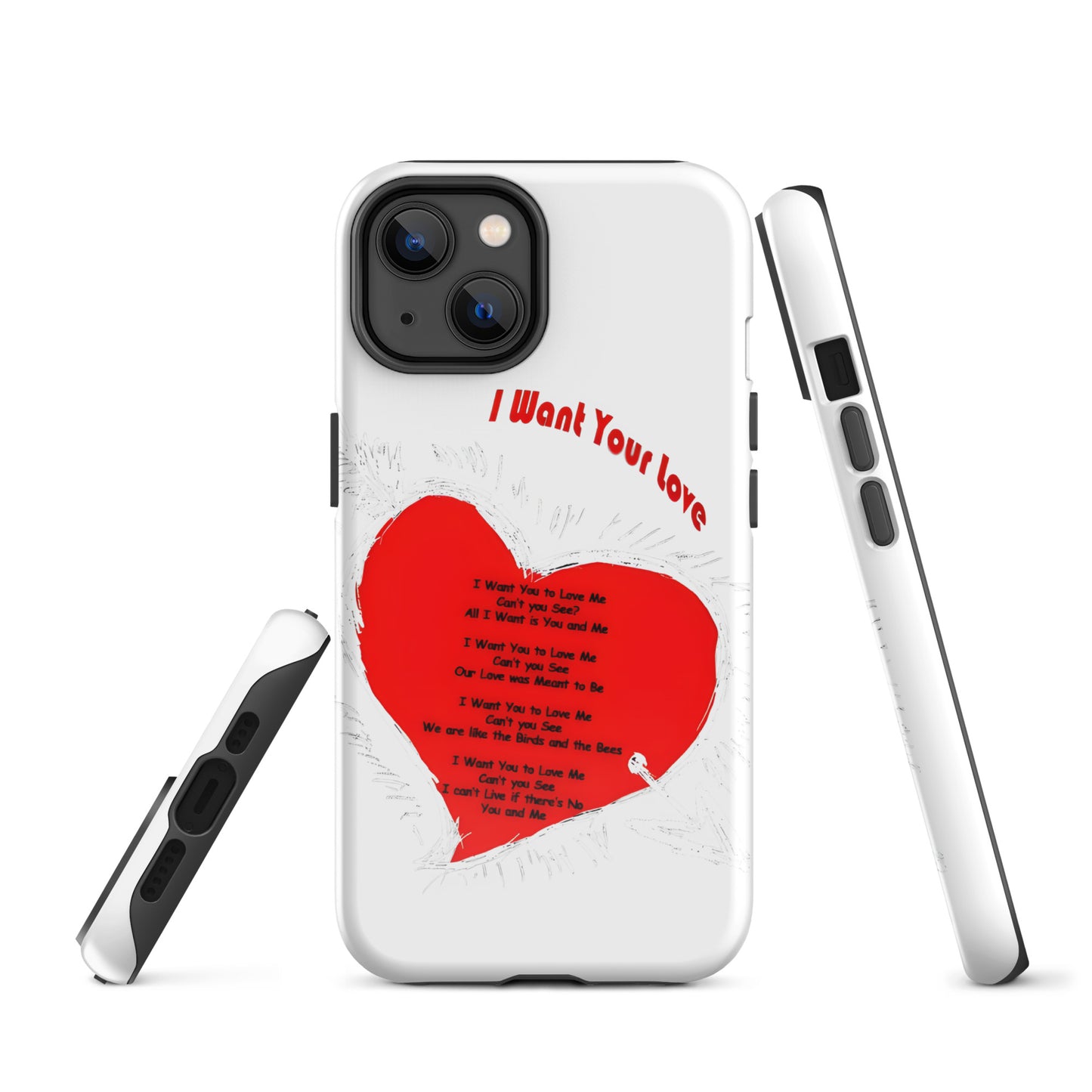 I Want Your Love Tough Case for iPhone®