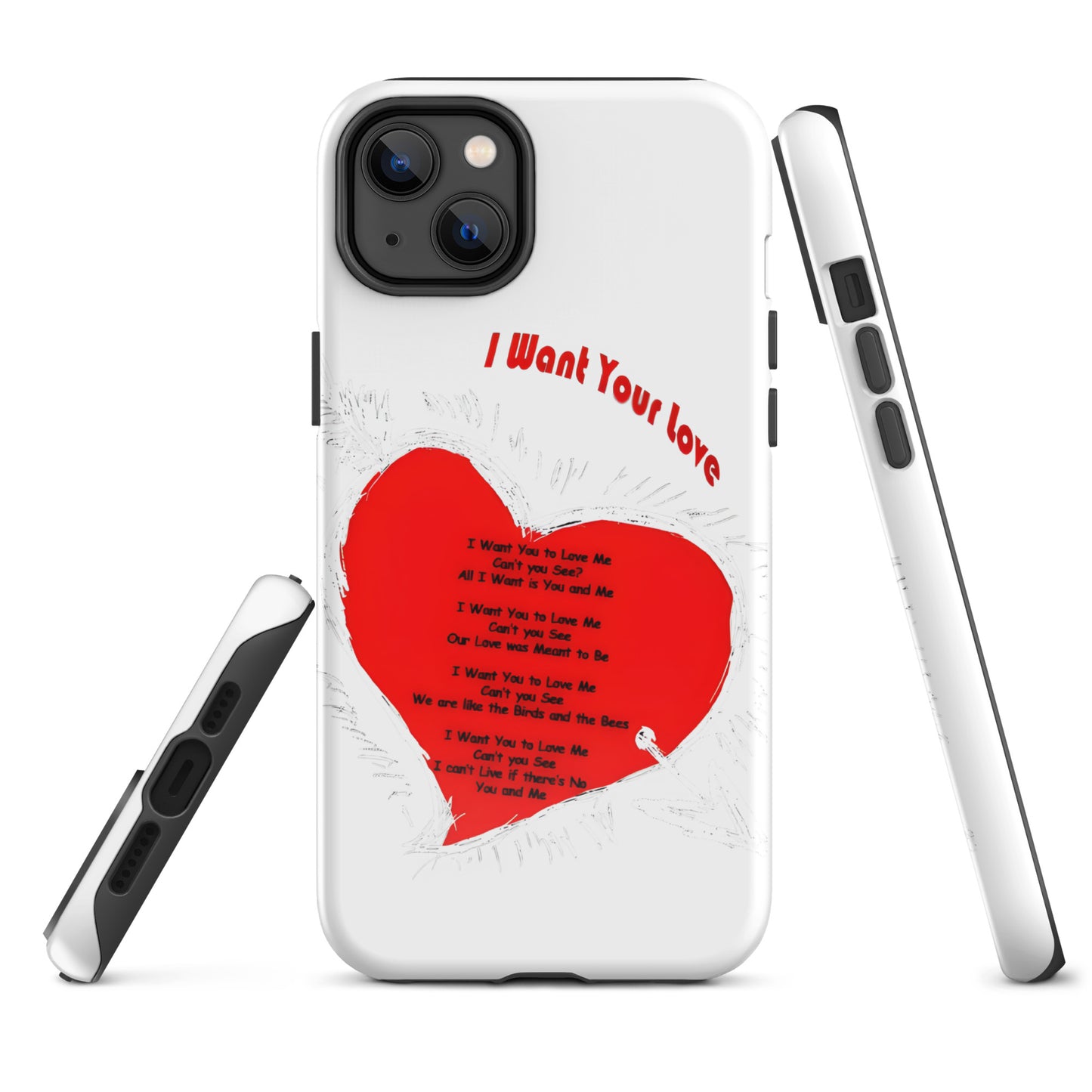 I Want Your Love Tough Case for iPhone®