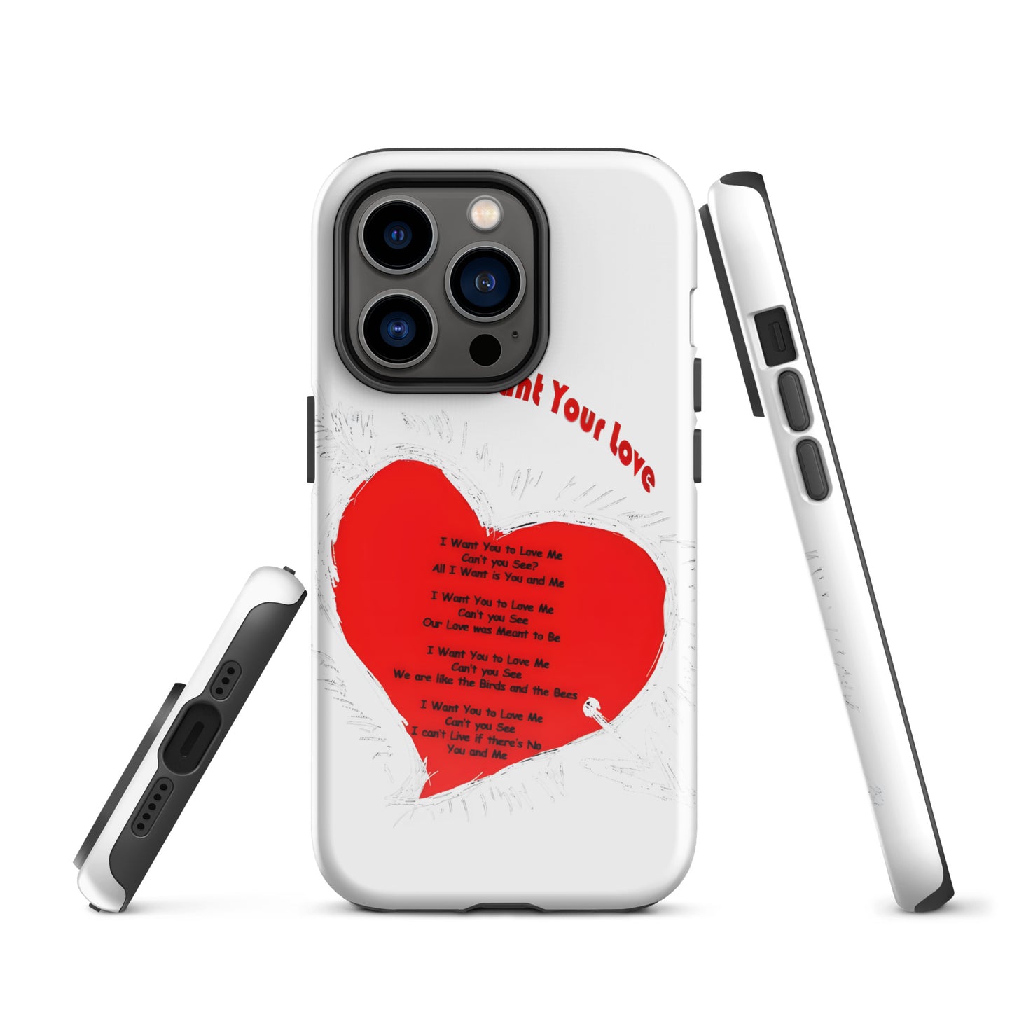 I Want Your Love Tough Case for iPhone®