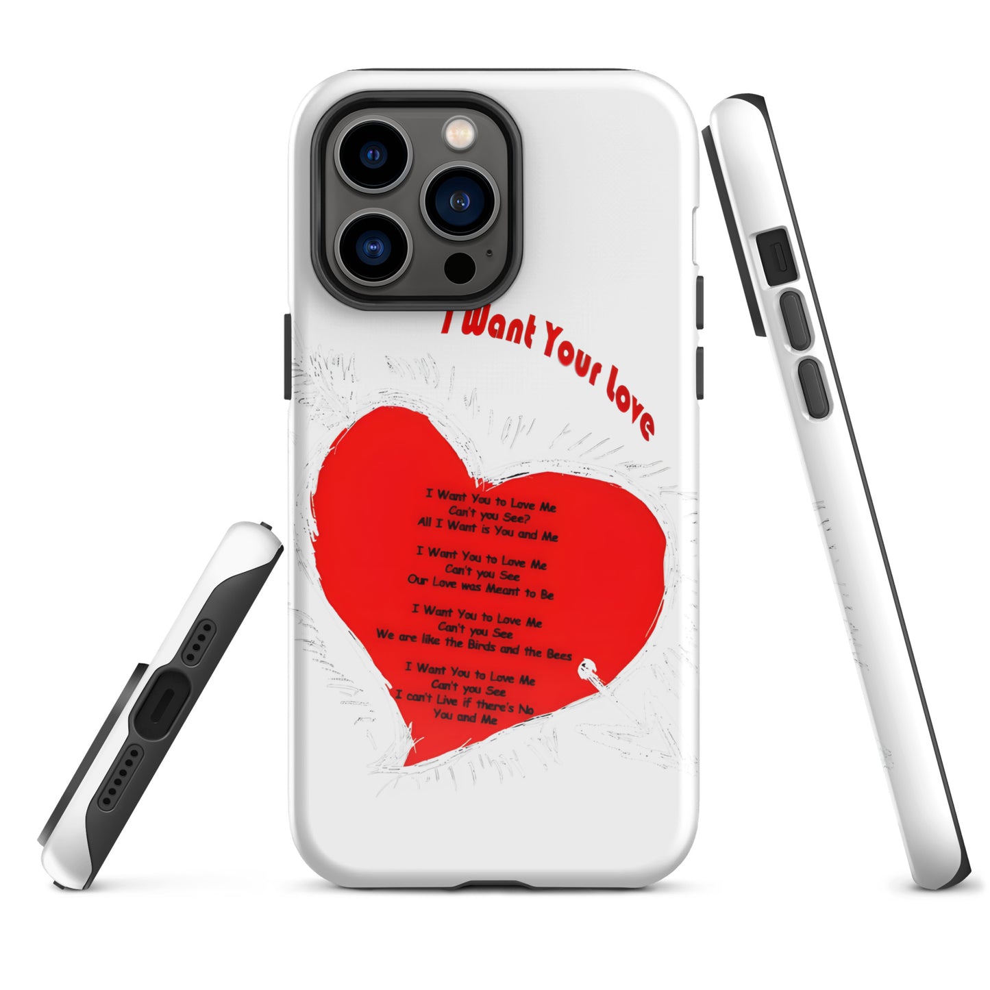 I Want Your Love Tough Case for iPhone®