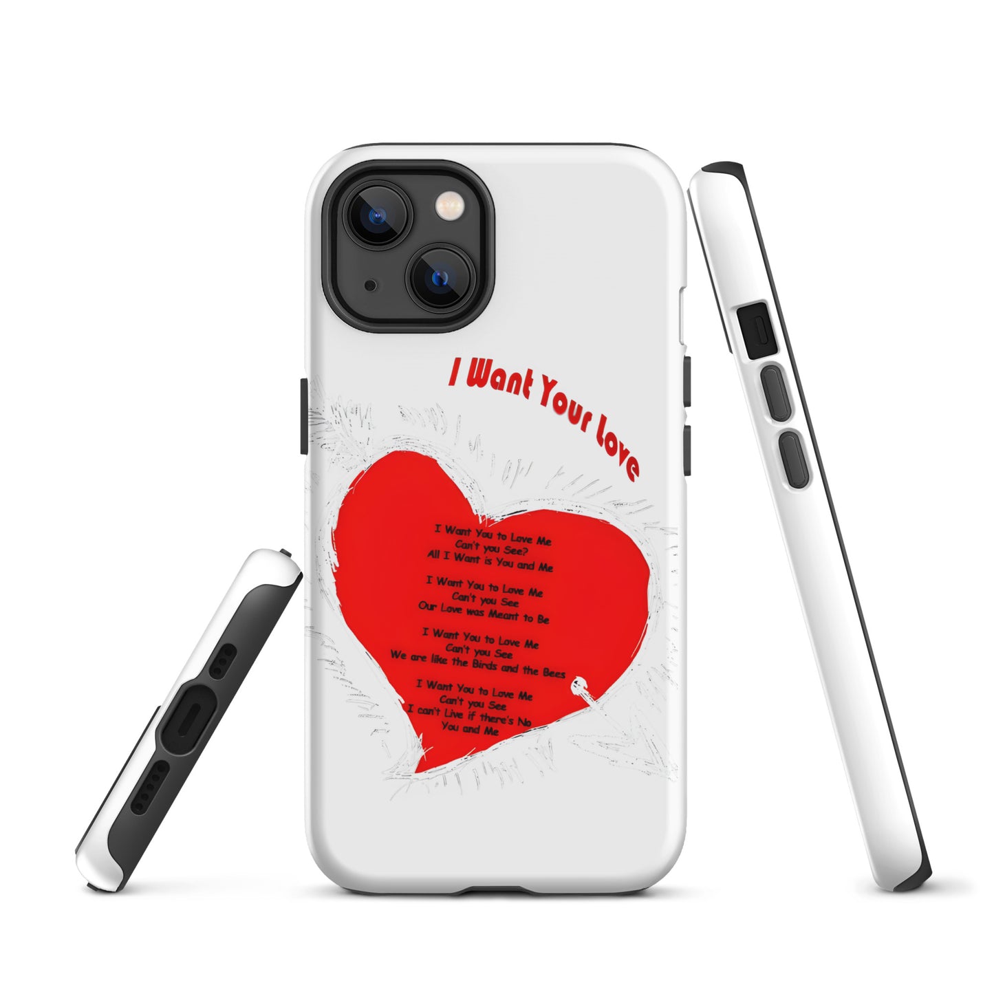 I Want Your Love Tough Case for iPhone®