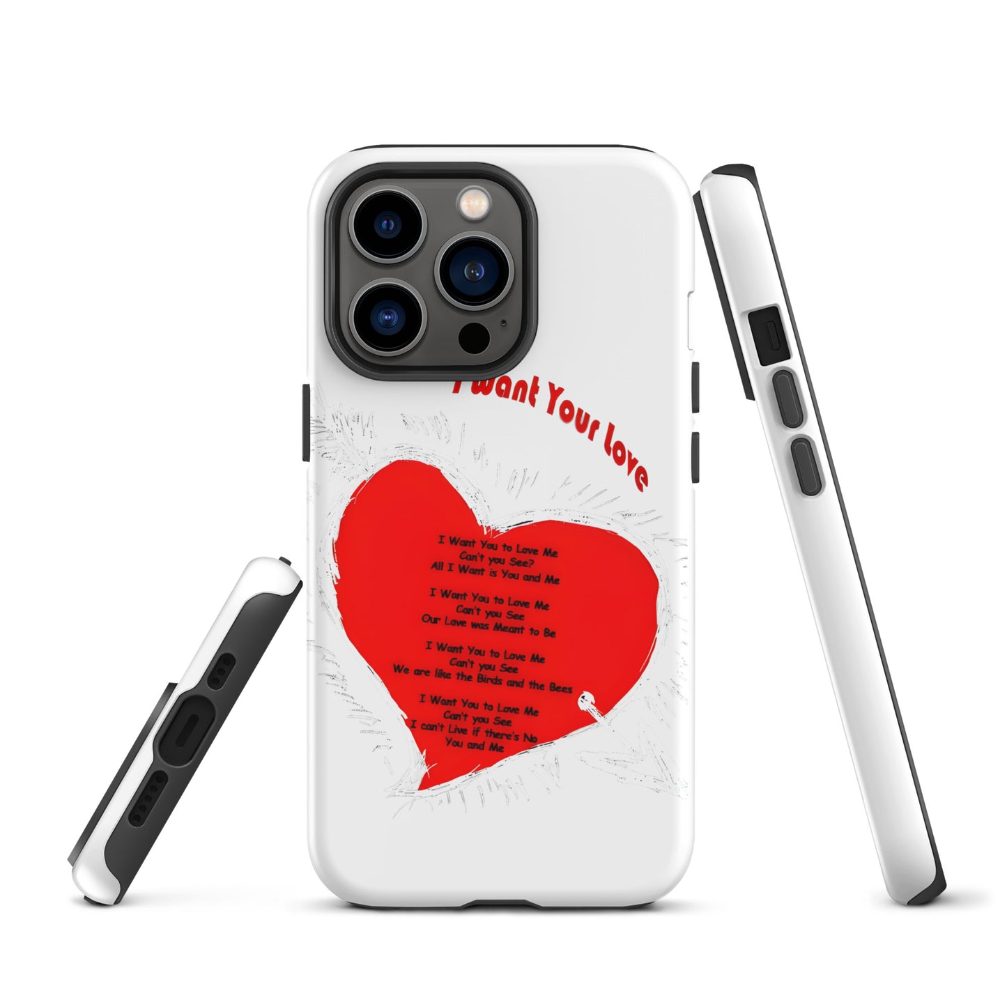 I Want Your Love Tough Case for iPhone®