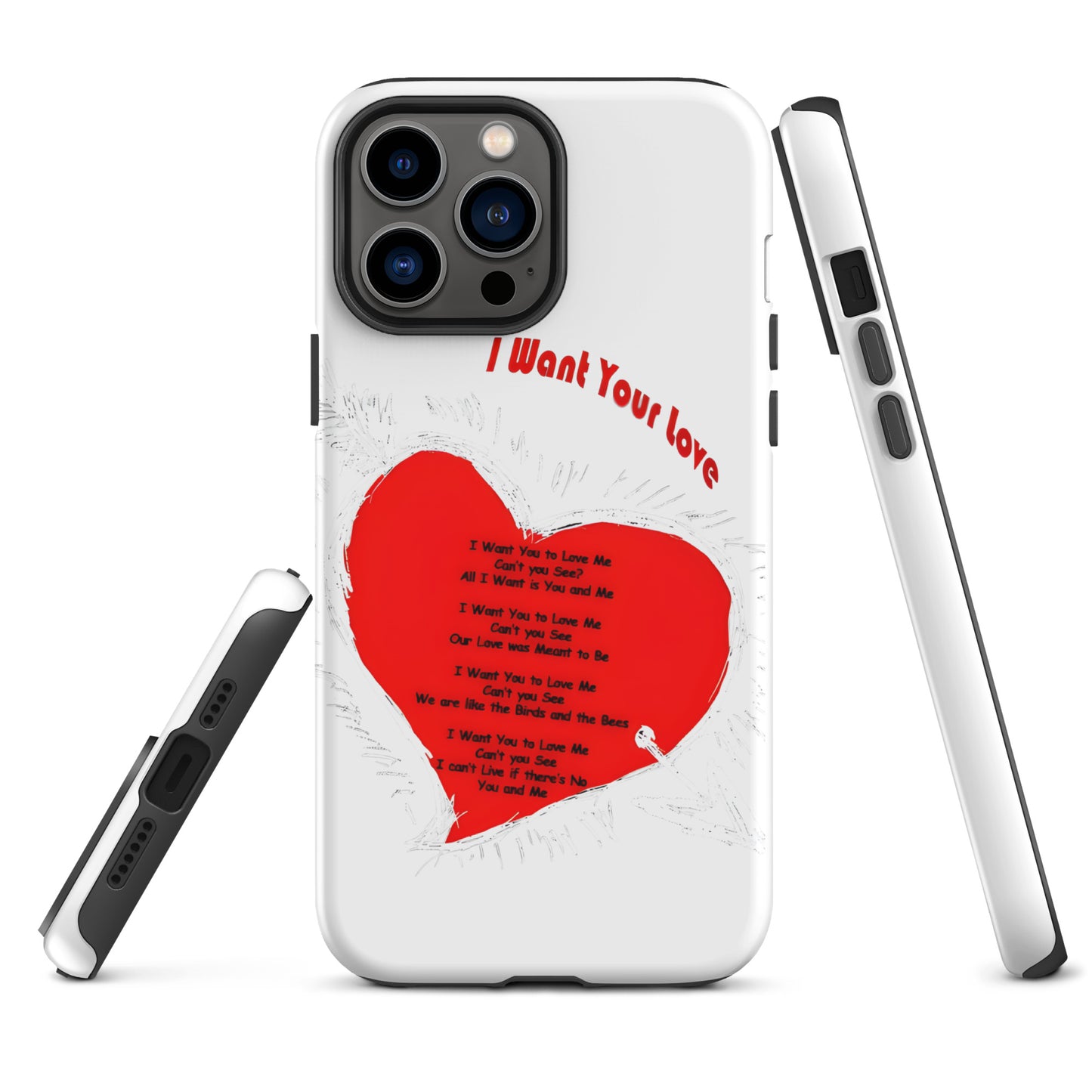 I Want Your Love Tough Case for iPhone®