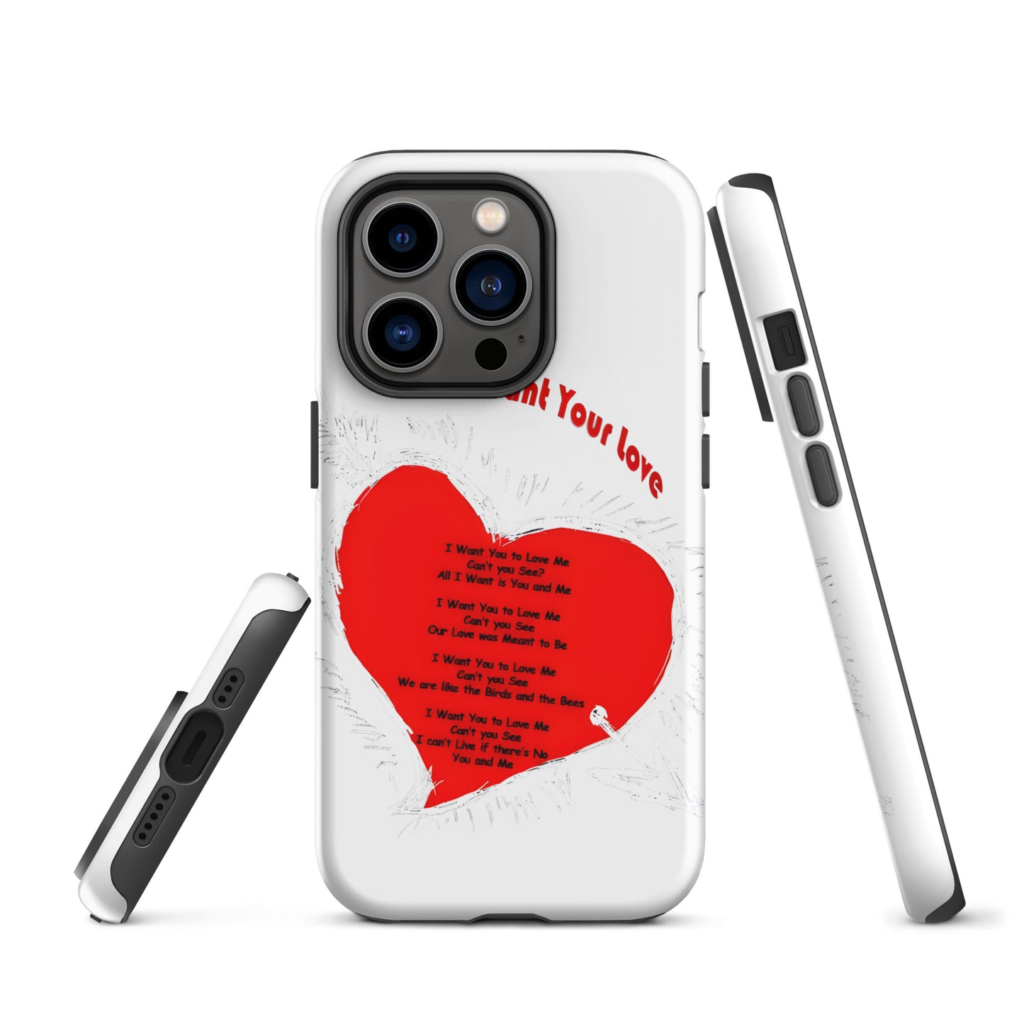 I Want Your Love Tough Case for iPhone®