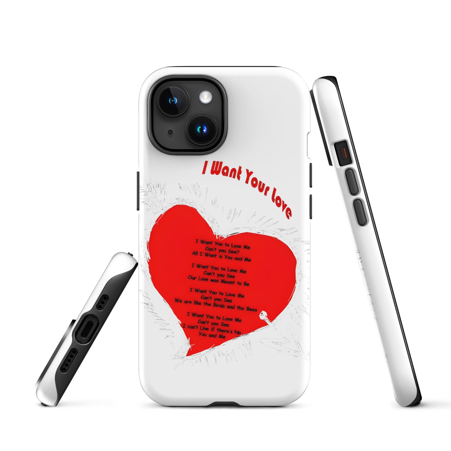 I Want Your Love Tough Case for iPhone®