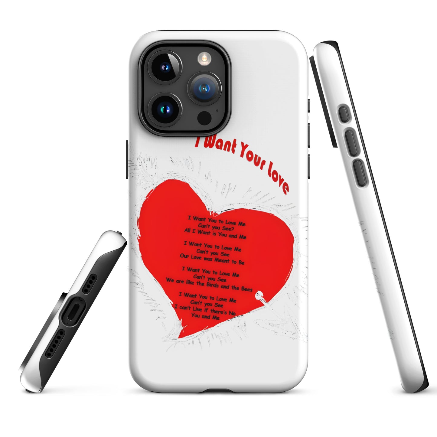 I Want Your Love Tough Case for iPhone®