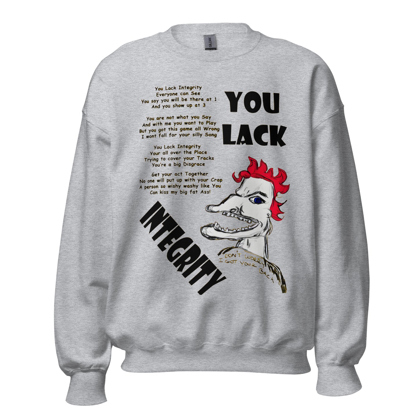 You Lack Integrity Unisex Sweatshirt - A Tango to Life