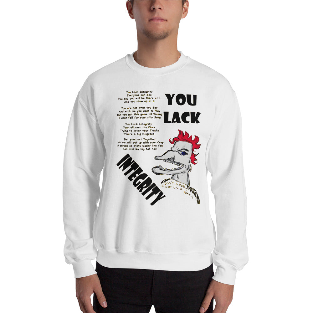 You Lack Integrity Unisex Sweatshirt - A Tango to Life