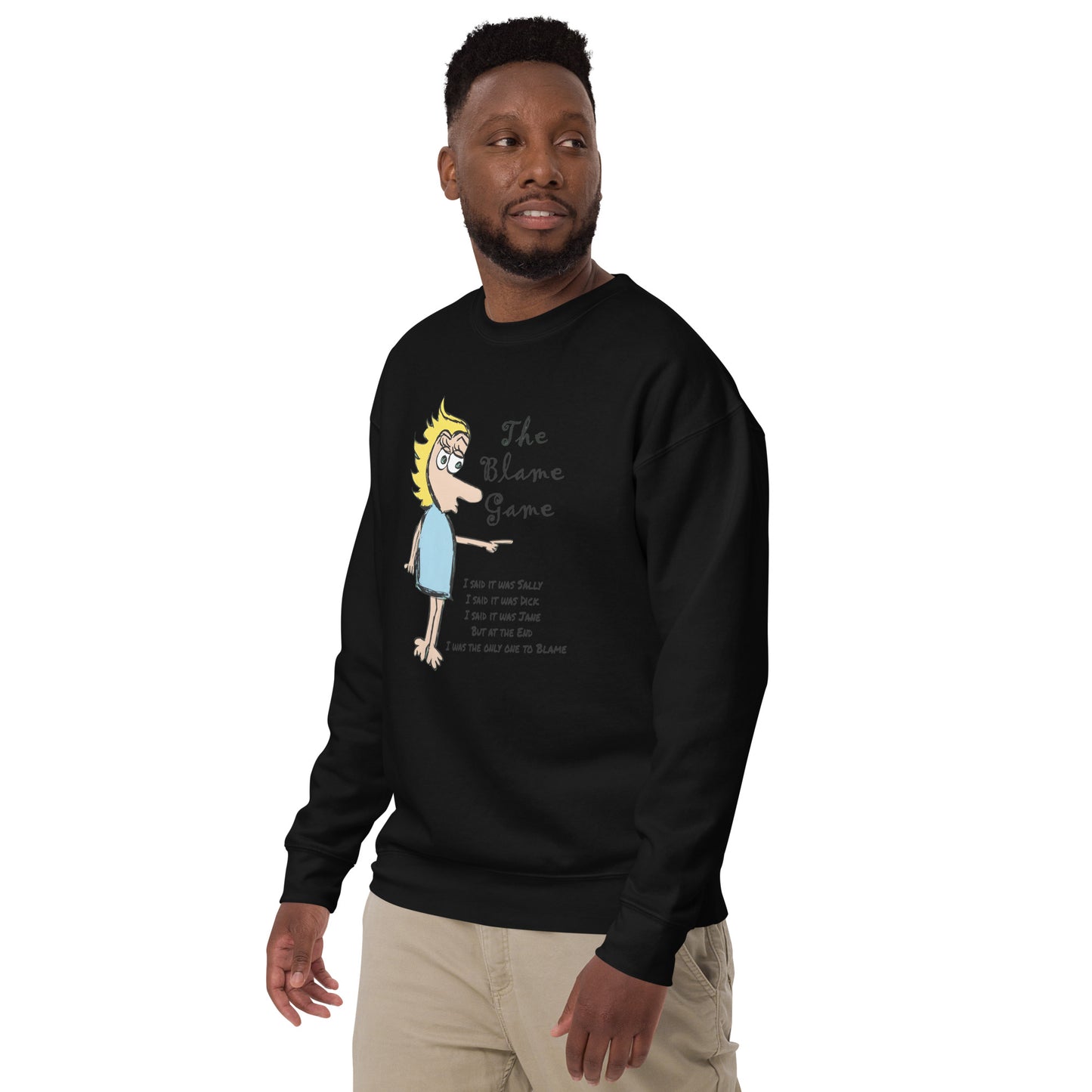 The Blame Game Unisex Premium Sweatshirt