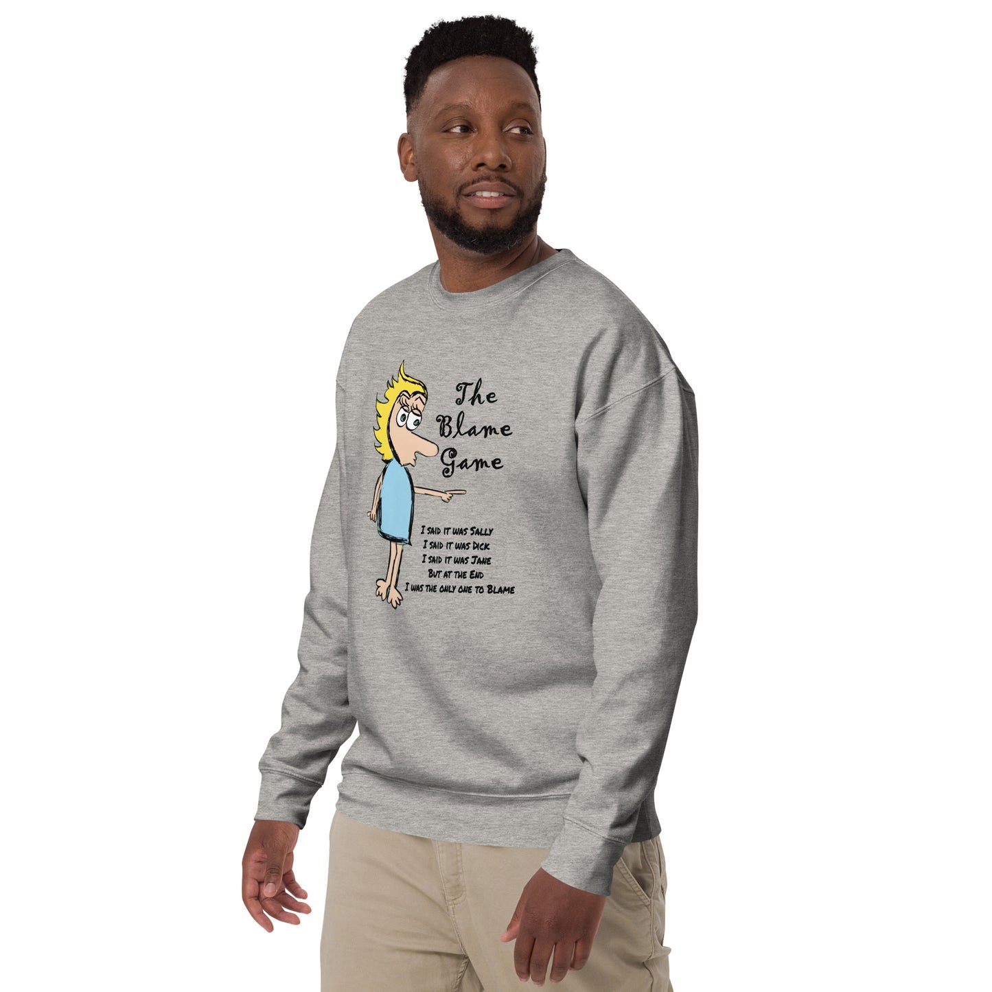 The Blame Game Unisex Premium Sweatshirt