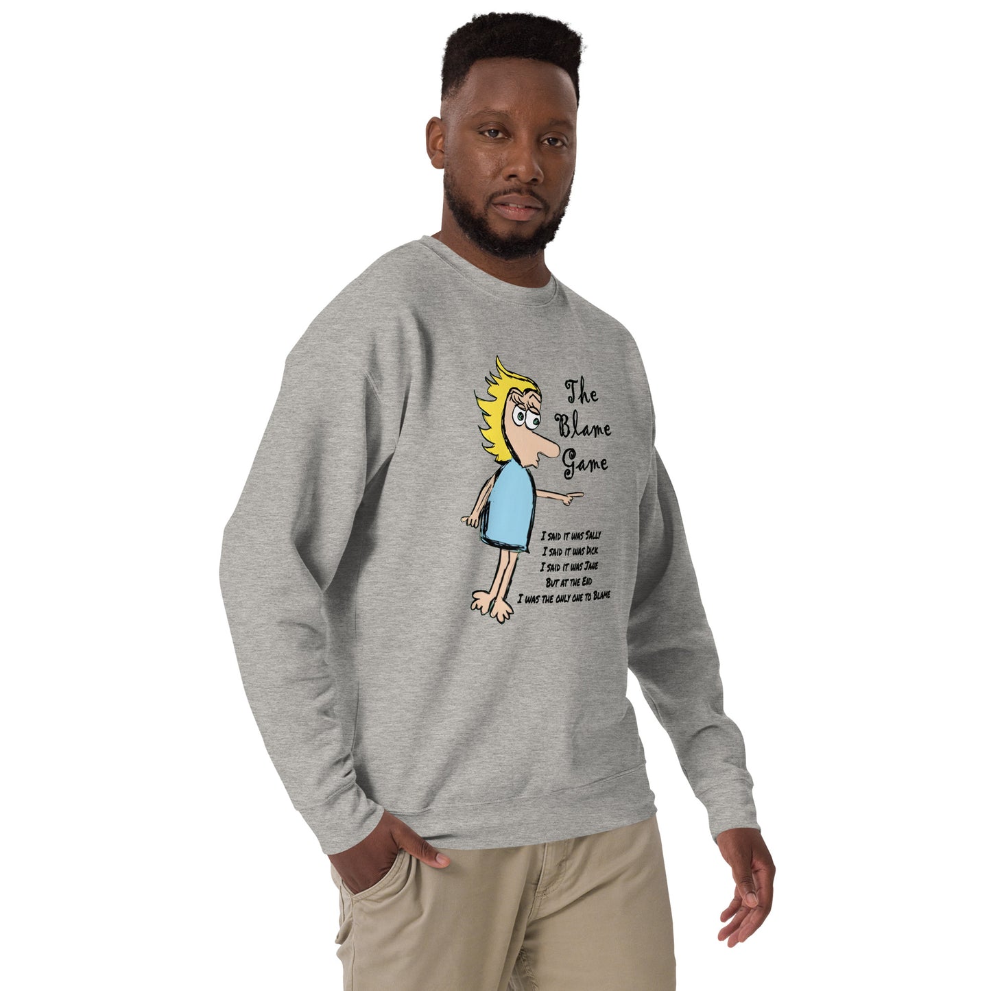 The Blame Game Unisex Premium Sweatshirt