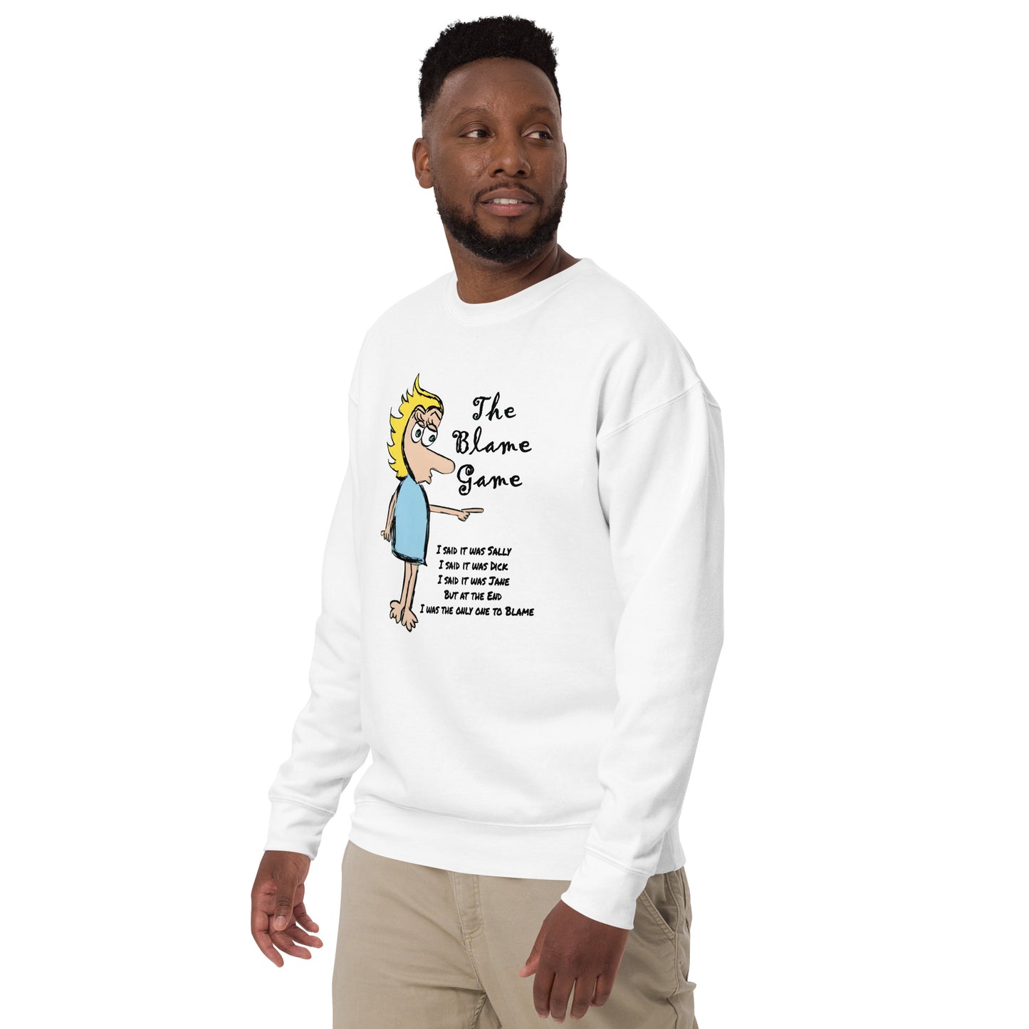 The Blame Game Unisex Premium Sweatshirt