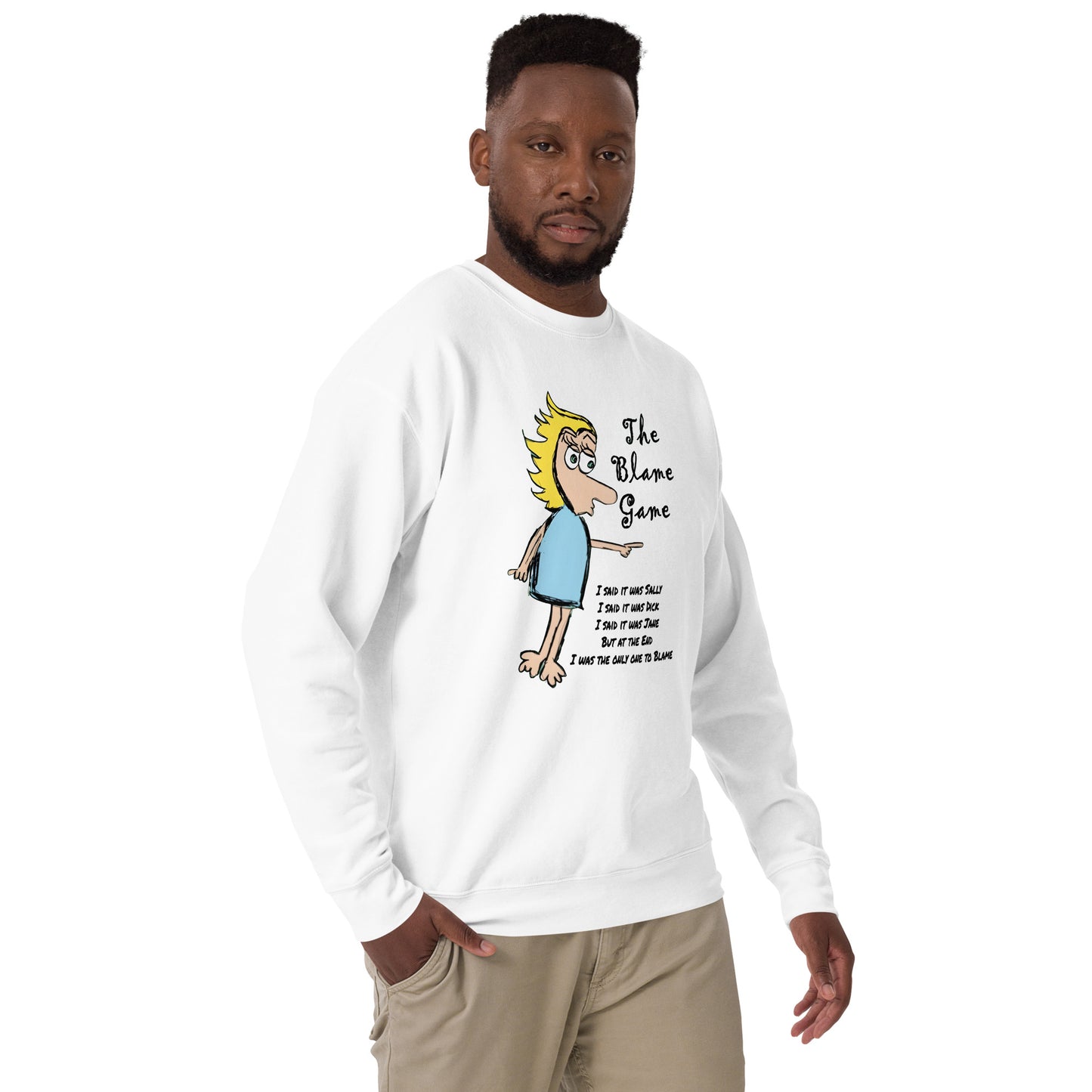 The Blame Game Unisex Premium Sweatshirt