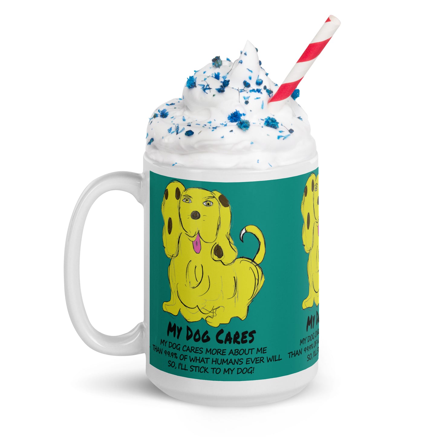 My Dog Cares White glossy mug