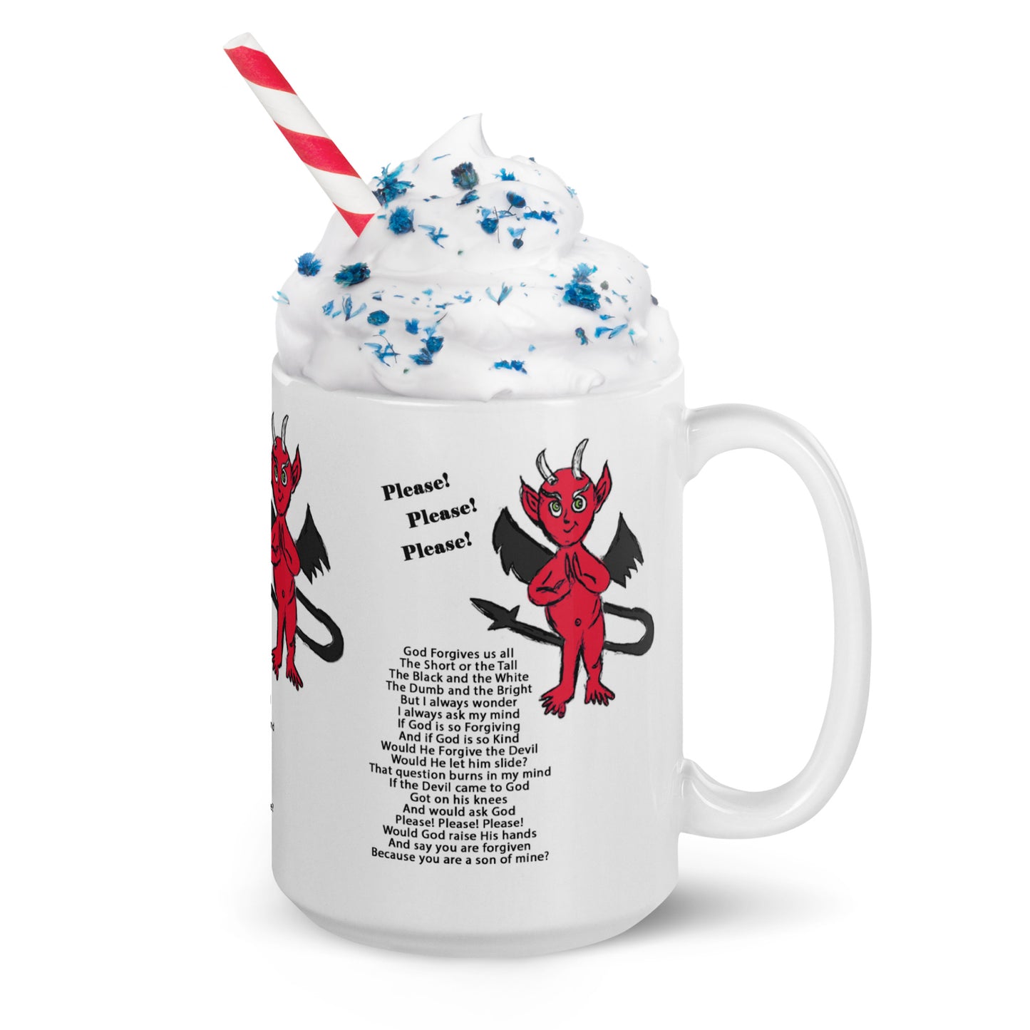 Would God Forgive The Devil White glossy mug