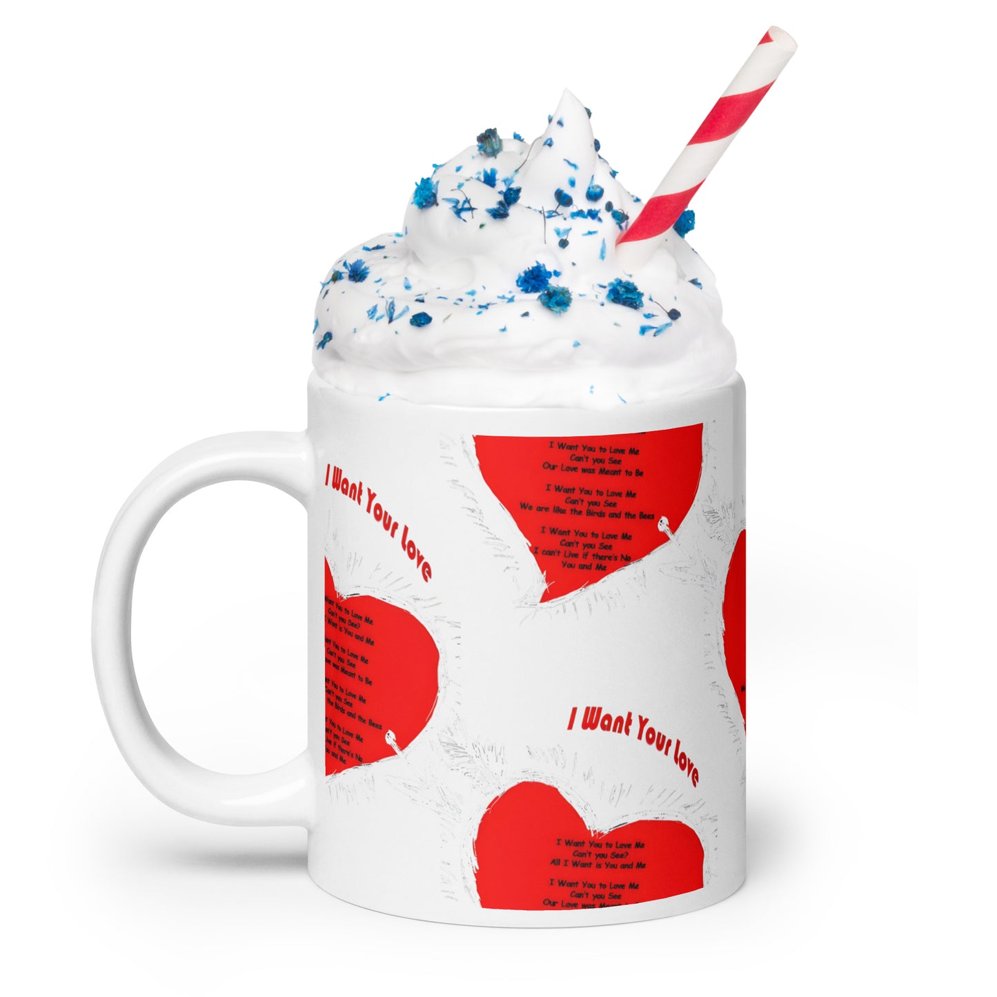 I Want Your Love White glossy mug